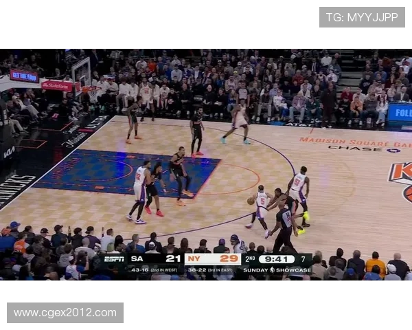 尼克斯与马刺激战正酣直播观看指南及赛前分析